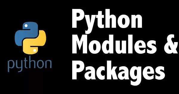 Python Modules and Packages - Follow Tutorials